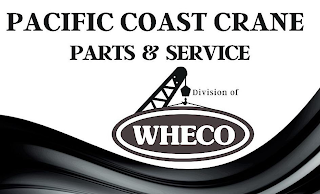 PACIFIC COAST CRANE PARTS & SERVICE DIVISION OF WHECO