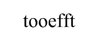 TOOEFFT