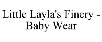 LITTLE LAYLA'S FINERY - BABY WEAR