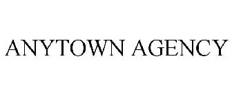 ANYTOWN AGENCY