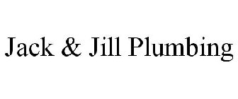 JACK & JILL PLUMBING