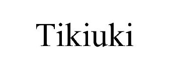 TIKIUKI