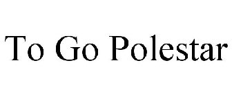 TO GO POLESTAR