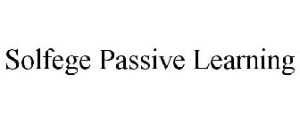 SOLFEGE PASSIVE LEARNING