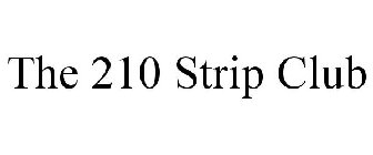 THE 210 STRIP CLUB