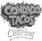 CONDADO TACOS CATERING