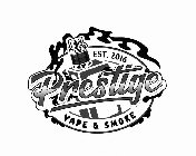 EST. 2016 PRESTIGE VAPE & SMOKE