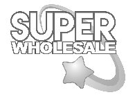 SUPER WHOLESALE