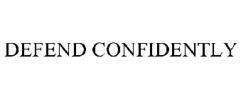 DEFEND CONFIDENTLY