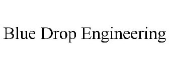 BLUE DROP ENGINEERING