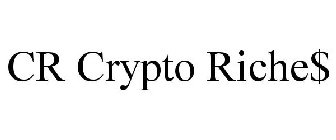 CR CRYPTO RICHE$