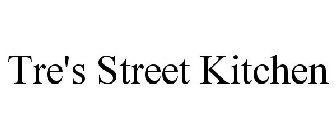 TRE'S STREET KITCHEN