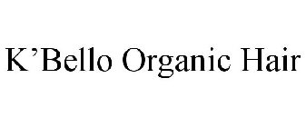 K'BELLO ORGANIC HAIR