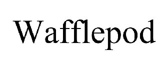 WAFFLEPOD