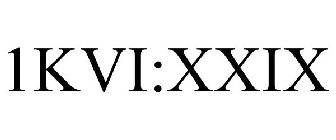 1KVI:XXIX