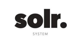 SOLR. SYSTEM