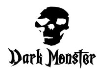 DARK MONSTER