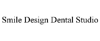 SMILE DESIGN DENTAL STUDIO