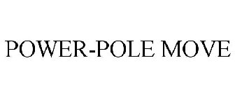 POWER-POLE MOVE