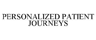 PERSONALIZED PATIENT JOURNEYS