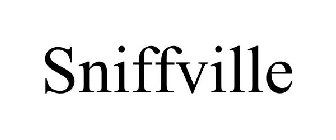 SNIFFVILLE