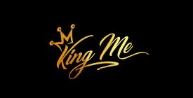 KING ME