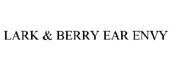 LARK & BERRY EAR ENVY