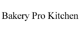 BAKERY PRO KITCHEN