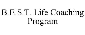 B.E.S.T. LIFE COACHING PROGRAM