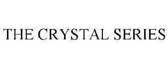 CRYSTAL SERIES