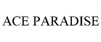 ACE PARADISE