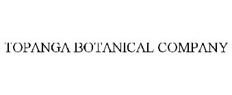 TOPANGA BOTANICAL COMPANY