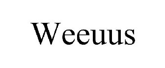 WEEUUS