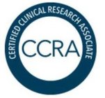 CCRA CERTIFIED CLINICAL RESEARCH ASSOCIATE