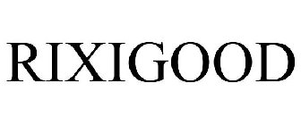 RIXIGOOD