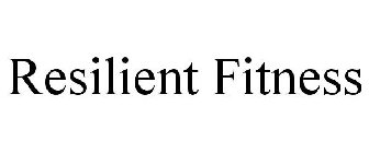 RESILIENT FITNESS