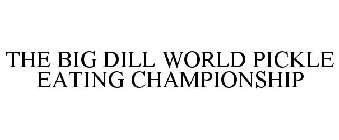 WORLD PICKLE EATING CHAMPIONSHIP THE BIG DILL