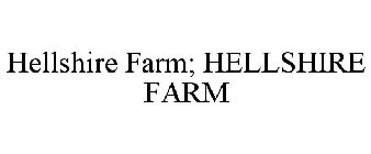 HELLSHIRE FARM; HELLSHIRE FARM