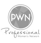 PWN PROFESSIONAL WOMEN'S NETWORK