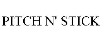 PITCH N' STICK