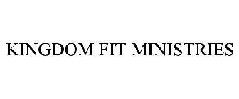 KINGDOM FIT MINISTRIES