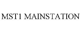 MST1 MAINSTATION