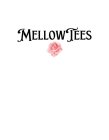 MELLOWTEES