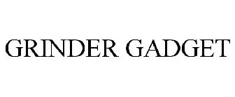 GRINDER GADGET