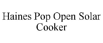 HAINES POP OPEN SOLAR COOKER