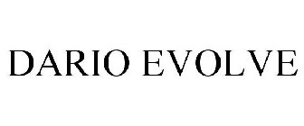 DARIO EVOLVE