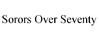 SORORS OVER SEVENTY