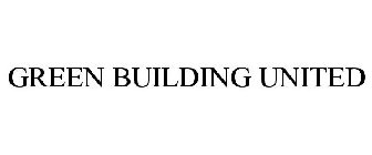 GREEN BUILDING UNITED