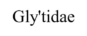GLY'TIDAE