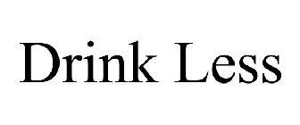 DRINK LESS